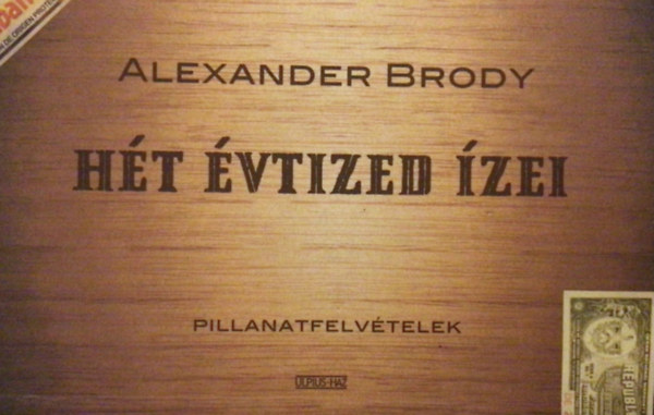 Alexander Brody - Hét évtized ízei