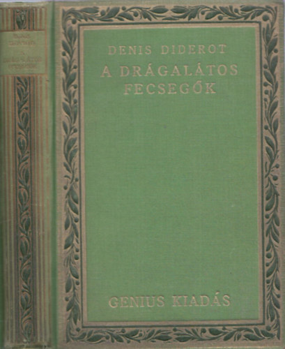 Denis Diderot - A drgaltos fecsegk (szmozott)