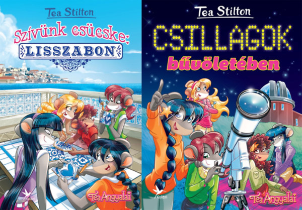 Tea Stilton - 2 db Tea Stilton knyv: Szvnk cscske: Lisszabon + Csillagok bvletben
