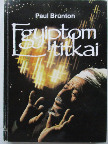 Paul Brunton - Egyiptom titkai