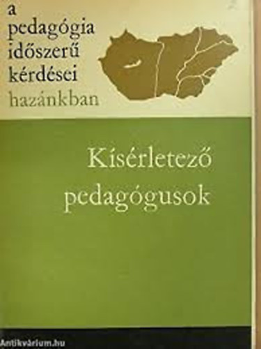 Bal�zs Mih�ly P�ter Imre N.S�ndor L�szl� - K�s�rletez� pedag�gusok