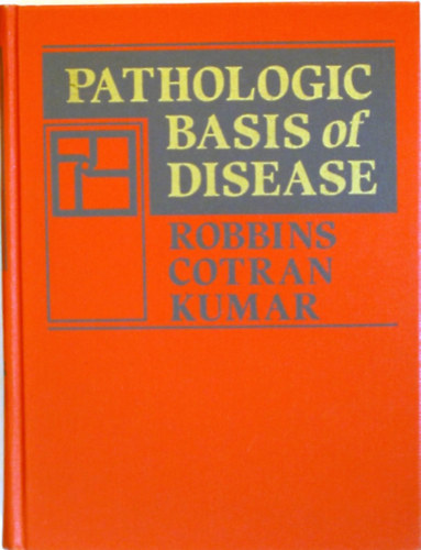 Ramzi S. Cotran, Vinay Kumar Stanley L. Robbins - Pathologic Basis of Disease