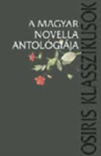 Domokos Mtys - A magyar novella antolgija II.