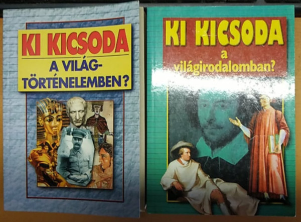 Szabolcs Ott - Zvodszky Gza  (szerk.) - Ki kicsoda a vilgtrtnelemben? + Ki kicsoda a vilgirodalomban? (2 ktet)