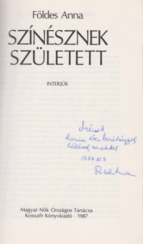 F�ldes Anna - Sz�n�sznek sz�letett (Dedik�lt)