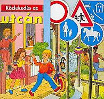 Alexandra Kiad - Kzlekeds az utcn