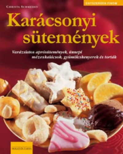Christa Schmedes - Karcsonyi stemnyek (egyszeren finom)