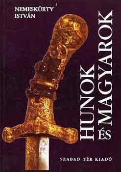 Nemesk�rty Istv�n - Hunok �s magyarok