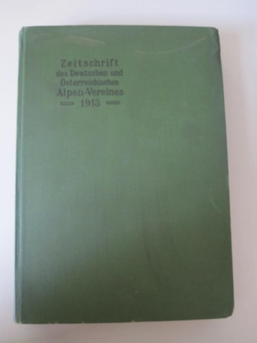 Heinrich Hess - Zeitschrift des deutschen und �sterreichischen Alpenvereins 1913 - A N�met �s Osztr�k Alpinista Klub foly�irata