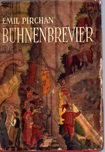 Emil Pirchan - Bühnenbrevier