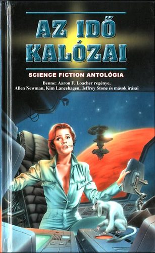 Nemes Istv�n - Az id� kal�zai - Science fiction antol�gia