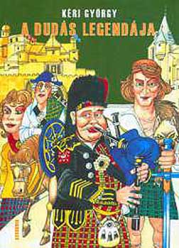 K�ri Gy�rgy - A dud�s legend�ja