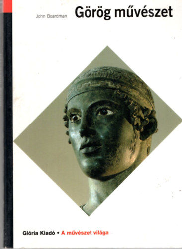John Boardman - G�r�g m�v�szet (A m�v�szet vil�ga)