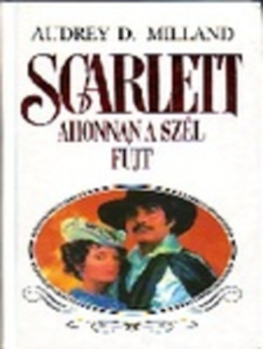 Scarlett - Ahonnan a szl fj