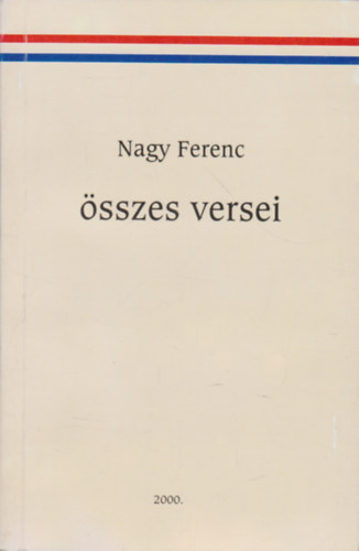 Nagy Ferenc - Nagy Ferenc �sszes versei