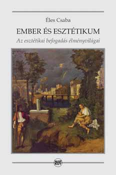 les Csaba - Ember s eszttikum - Az eszttikai befogads lmnyvilgai