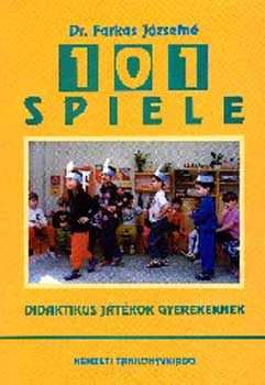 Farkas Jzsefn - 101 Spiele - 101 jtk. Didaktikus jtkgyjtemny