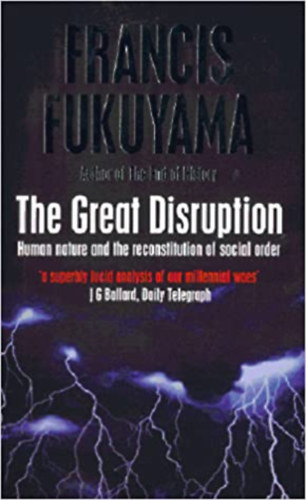 Francis Fukuyama - The Great Disruption