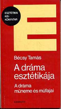 Bcsy Tams - A drma eszttikja