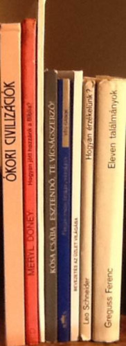 8 db ifjsgi ismeretterjeszt knyv:Augusta-Honzk:kori civilizcik+Doney:Hogyan jtt hozznk a Biblia?+Rawson:Replnk+Esztend,te vgsgszerz+Vg:Magyarorszg kirlyai s kirlyni+Cook:Bev. az zlet vilgba+Hogyan r