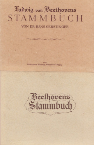 Dr. Hans Gerstinger - Ludwig van Beethovens Stammbuch