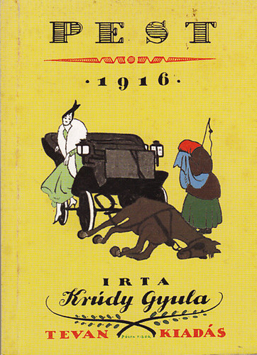 Krúdy Gyula - Pest, 1916