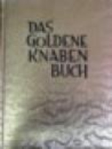 Erich Georgi - Das goldene knabenbuch