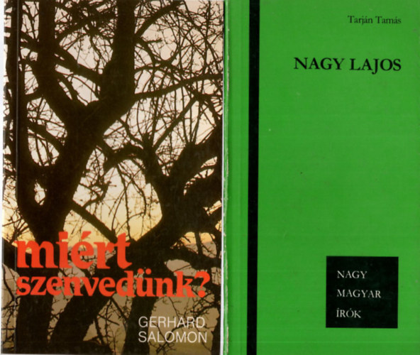 Gerhard Salomon, Tarjn Tams Carmen Bernos de Gasztold - 4 db Vallsi knyv ( egytt ) 1. Nagy Lajos, 2. Mirt szenvednk? 3. Magyarorszgi egyhzak, felekezetek, vallsi kzssgerk 1995-96, 4. Imk a brkbl