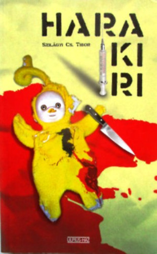 Szilágyi Cs. Tibor - Harakiri