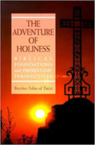 Taiz John testvr - The Adventure of Holiness
