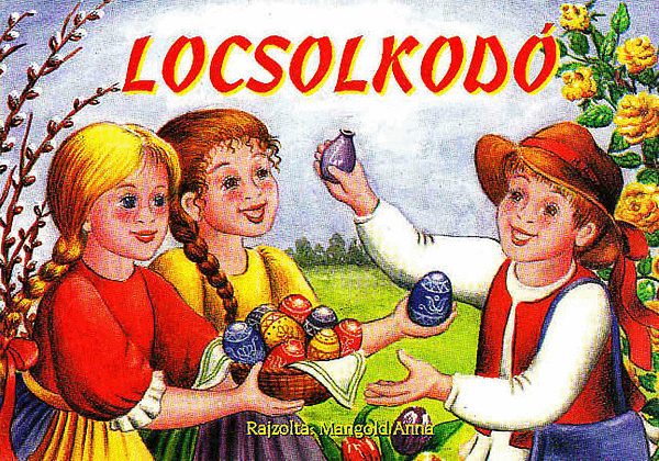 Mangold Anna rajzolta - Locsolkod