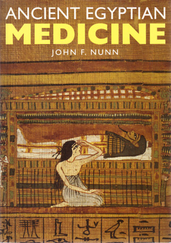 John F. Nunn - Ancient Egyptian Medicine