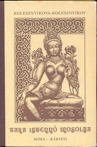 Kolesznyikova-Kolesznyikov - Tara istenn mosolya