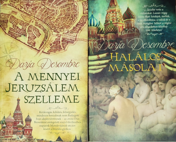 Darja Desombre - 2db Darja Desombre mű - A mennyei Jeruzsálem szelleme, Halálos másolat
