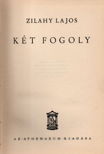 Zilahy Lajos - K�t fogoly