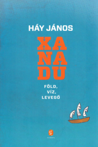 Hy Jnos - Xanadu - Fld, vz, leveg