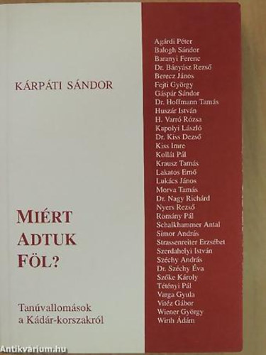 K�rp�ti S�ndor - Mi�rt adtuk f�l? TAN�VALLOM�SOK A K�D�R-KORSZAKR�L