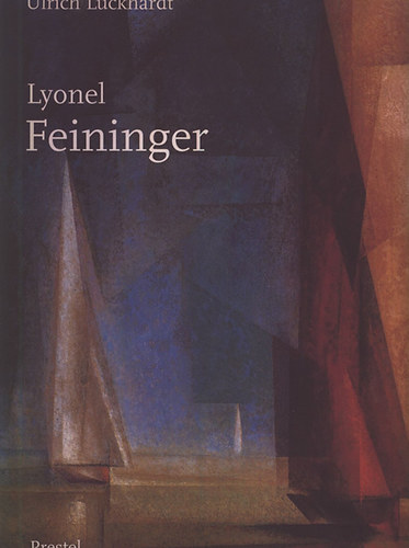 Ulrich Luckhardt - Lyonel Feininger (nmet nyelv)