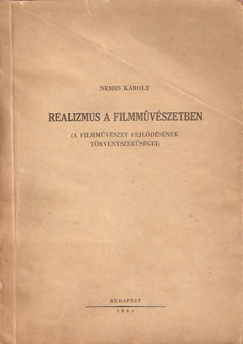 Nemes K�roly - Realizmus a filmm�v�szetben