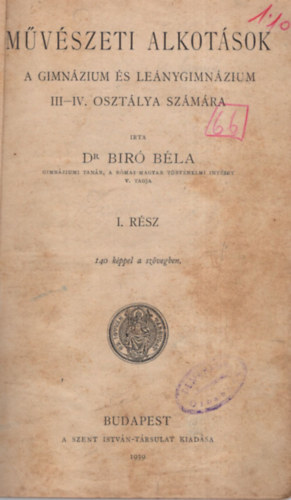 Dr. Bir Bla - Mvszeti alkotsok a gimnzium s lenygimnzium III-IV. osztlya szmra