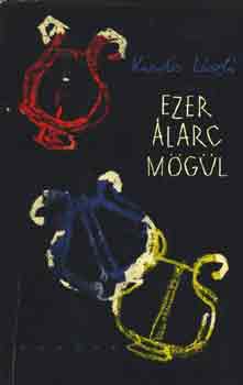 Kardos L�szl� - Ezer �larc m�g�l