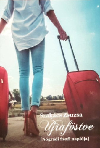 Szakcs Zsuzsa - jrafstve [Ngrdi Szofi naplja]