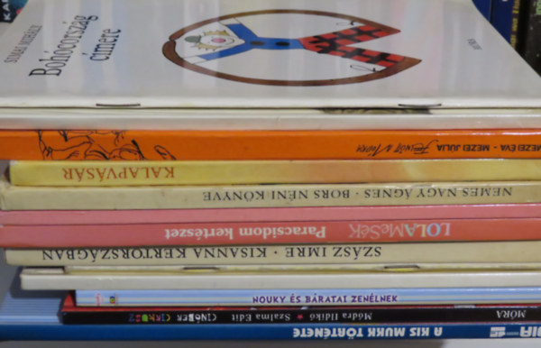 Nemes Nagy gnes, Csuks Istvn, D. Tth Kriszta, Mezei va-Mezei Jlia, Simai Mihly, Sebk va, Szsz Imre, Madeleine Riffaud, Gregory Williams, Wilhelm Hauff, Mdra Ildik - 13 db meseknyv - versesknyv: Cinber Cirkusz; A kis Mukk; Az eltnt kalap; A csodlatos macska; Nouky s bartai; Kisanna Kertorszgban; Hiszke; Bohcorszg cmere; Felntt mdra; Paracsidom kertszet; Kalandozs Betorszgban; K