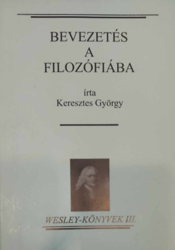 Keresztes Gyrgy - Bevezets a filozfiba