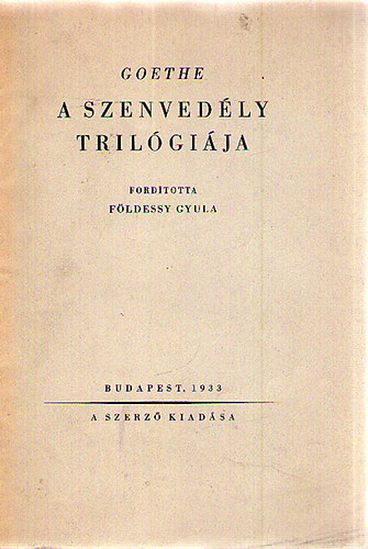 Goethe - A szenvedly trilgija