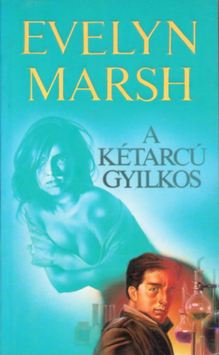 Evelyn Marsh - A ktarc gyilkos