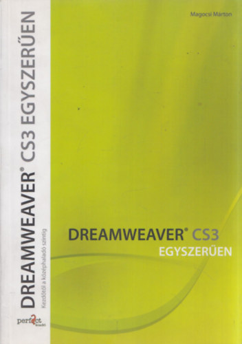 Magócsi Márton - Dreamweaver CS3 egyszerűen