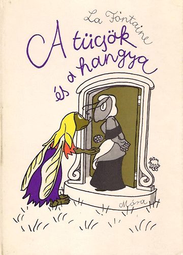 Jean De La Fontaine - A tcsk s a hangya (Jean Effel rajzaival)
