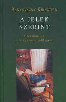 Benyovszky Krisztin - A jelek szerint