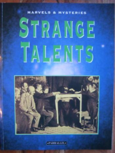 Strange  talents - marvels and mysteries
